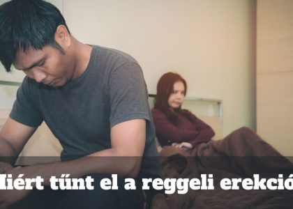 Miért tűnt el a reggeli erekció?